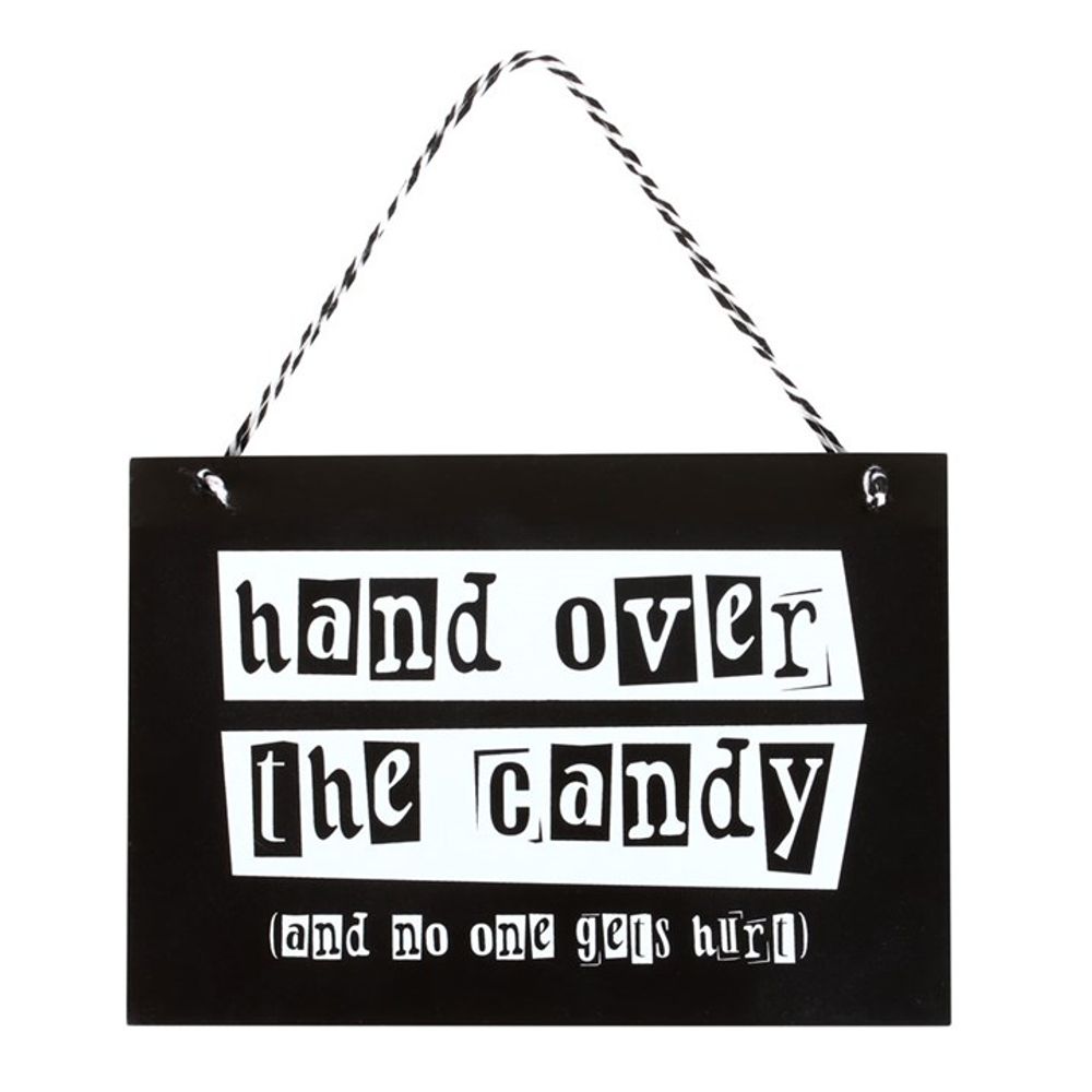 Hand Over the Candy Hanging Sign - Wicked Witcheries