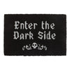 Black Enter The Dark Side Coir Doormat - Wicked Witcheries